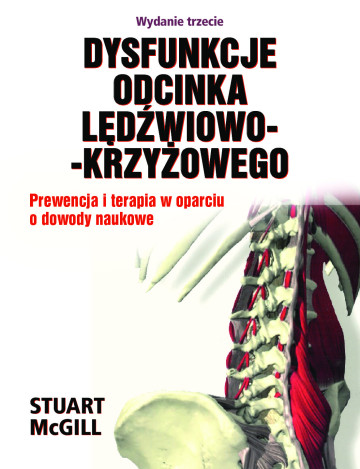 Dysfunkcje Odcinka Lędźwiowo-Krzyżowego. Prewencja i terapia w oparciu o dowody naukowe. Wydanie trzecie